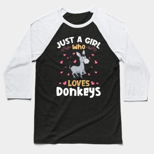 Just a Girl who Loves Donkeys Gift Baseball T-Shirt